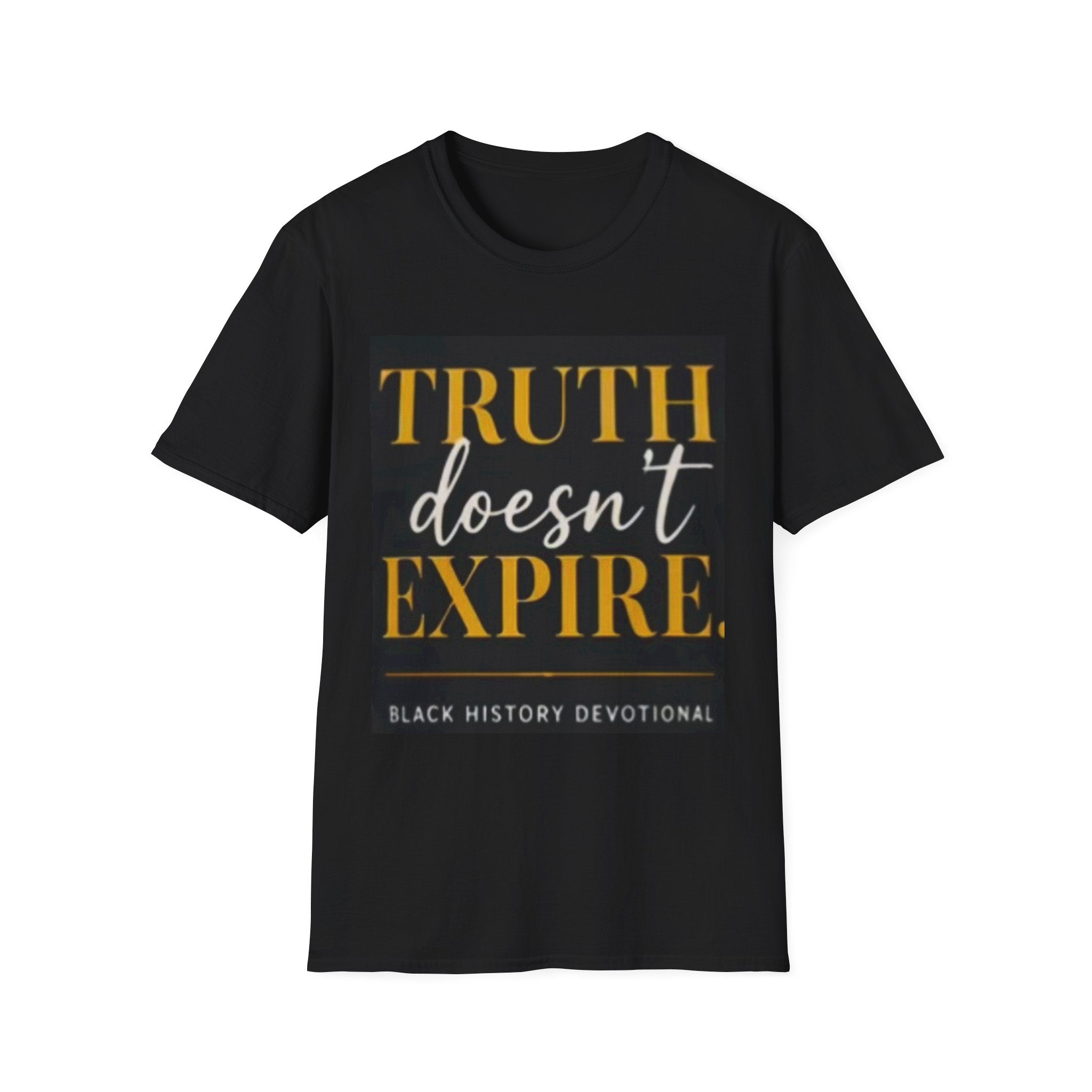 Truth Doesn't Expire T-Shirt — Black History Devotional Tee