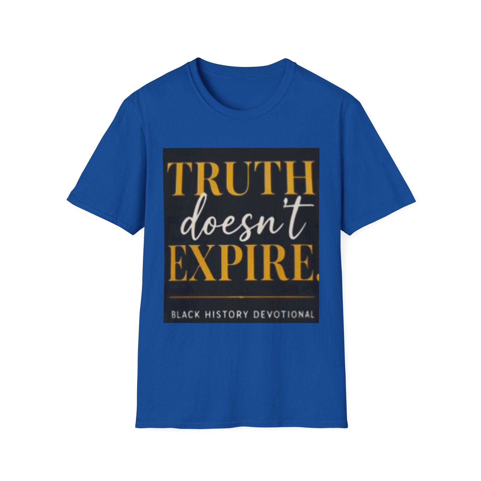 Truth Doesn't Expire T-Shirt — Black History Devotional Tee